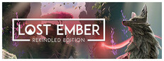 LOST EMBER: Rekindled Edition