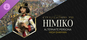 Sid Meier's Civilization VII: Himiko (High Shaman) -persoona 