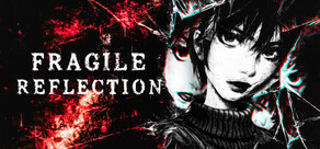 Fragile Reflection