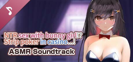 NTR sex with bunny girl!? Strip poker in casino...! ASMR Soundtrack banner image