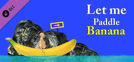 Let me Paddle - Banana banner image