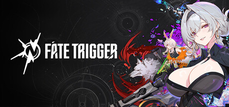 Fate Trigger