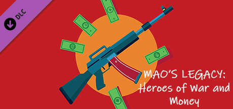 Mao's Legacy: Heroes of War and Money banner image