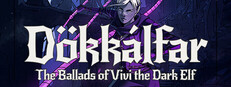 Dokkalfar: The Ballads of Vivi the Dark Elf
