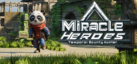 Miracle Heroes: Temporal Bounty Hunter Cover Image