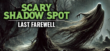 Scary Shadow Spot - Last Farewell steam charts