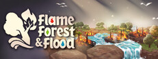 Flame, Forest & Flood