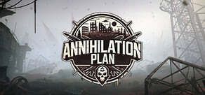 终焉计划 Annihilation Plan