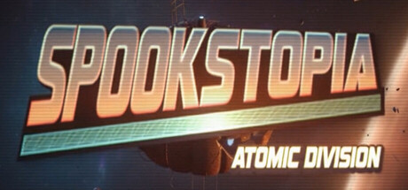 Spookstopia: Atomic Division