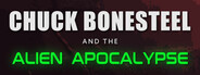 Chuck Bonesteel & The Alien Apocalypse