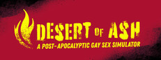 DESERT OF ASH: a Post-Apocalyptic Gay Sex Simulator