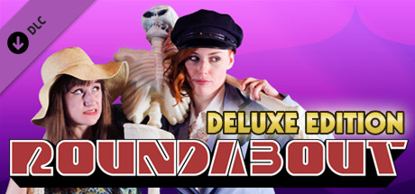 Roundabout Deluxe Edition Content banner image