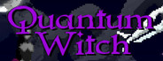Quantum Witch