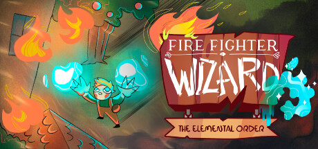 Firefighter Wizard: The Elemental Order Cover Image