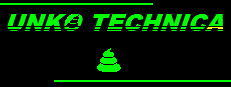 UNKO TECHNICA