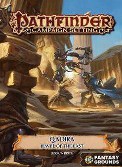 Fantasy Grounds - Pathfinder RPG - Campaign Setting: Qadira, Jewel of the East