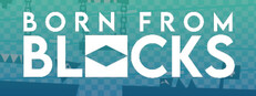 Born From Blocks