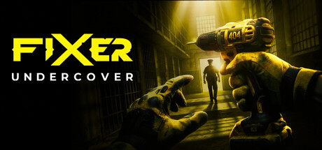 Fixer Undercover VR