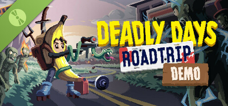 Deadly Days: Roadtrip Demo banner