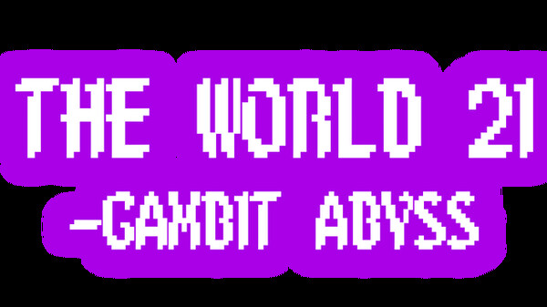 The World 21: Gambit Abyss (Demo) screenshot 2