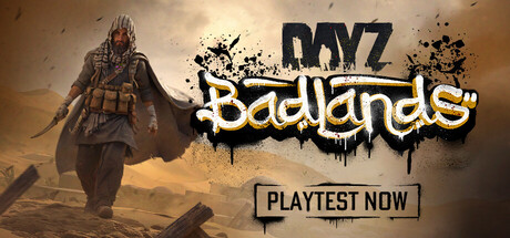 DayZ Badlands Playtest