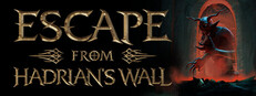 Escape from Hadrian's Wall