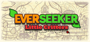 Everseeker: Little Critters