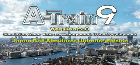 A-Train 9 V5.0 : Japan Train Simulator Ultimate Edition banner image