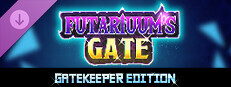Futariuum's Gate - Gatekeeper Edition game capsule image