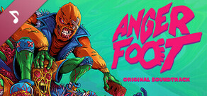 Anger Foot Soundtrack