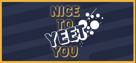 Nice To Yeet You Cover Image