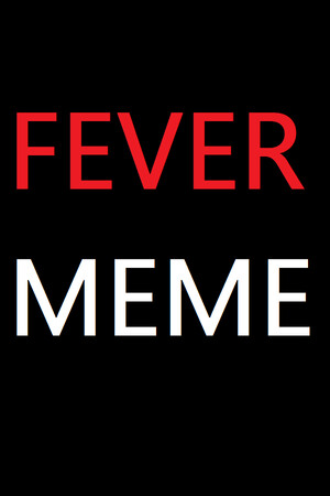 Cover art of Fever Meme
