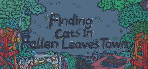 Finding Cats In Fallen Leaves Town
