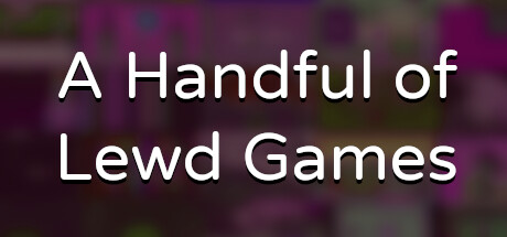 A Handful of Lewd Games Cheat Engine/CT