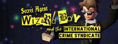 Secret Agent Wizard Boy and the International Crime Syndicate Banner