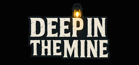 Deep in The Mine