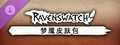 Ravenswatch - Nightmares Skin Pack