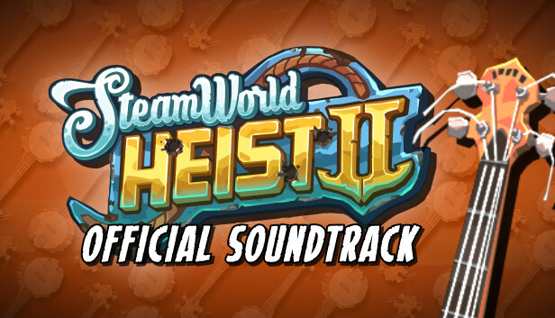 SteamWorld Heist II Official Soundtrack Featured Screenshot #1