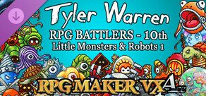 RPG Maker VX Ace - Tyler Warren RPG Battlers - 10th - Little Monsters and Robots 1