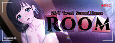 ROOM– 24/7 Total Surveillance