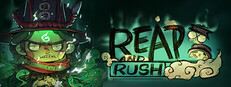 Reap and Rush