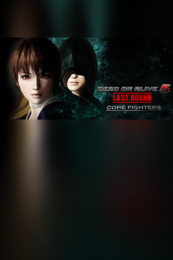 Cover art of DEAD OR ALIVE 5 Last Round: Core Fighters