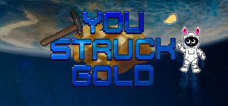 You struck gold banner image