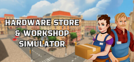 Hardware Store & Workshop Simulator