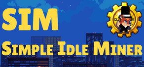 SIM - Simple Idle Miner