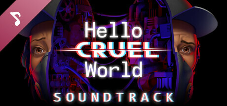 Hello Cruel World Soundtrack banner