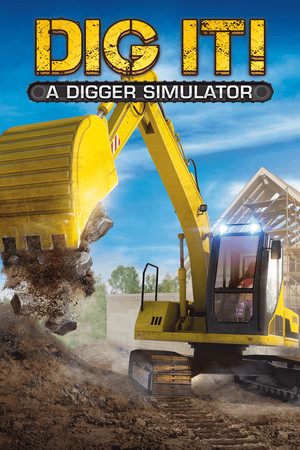 DIG IT! - A Digger Simulator cover art