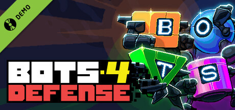 BOTS 4 DEFENSE Demo cover art