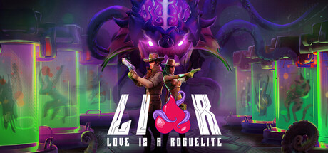 Love is a Roguelite (or LIAR for short)