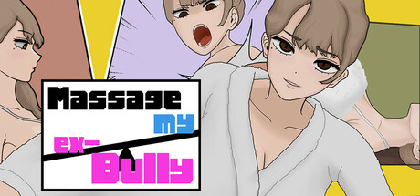 MASSAGE MY EX-BULLY Steam Banner